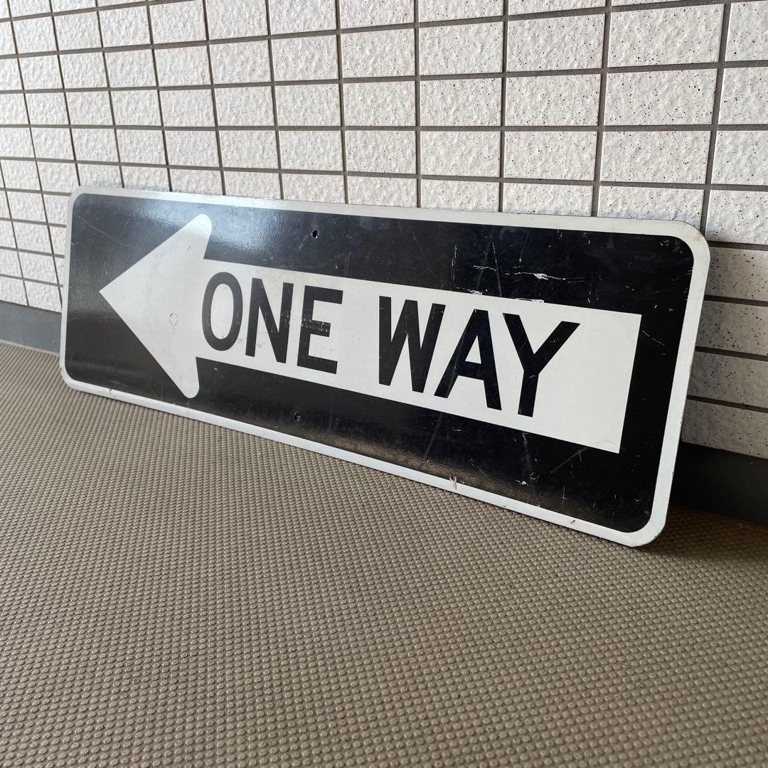 ONE WAY 看板 ロードサイン