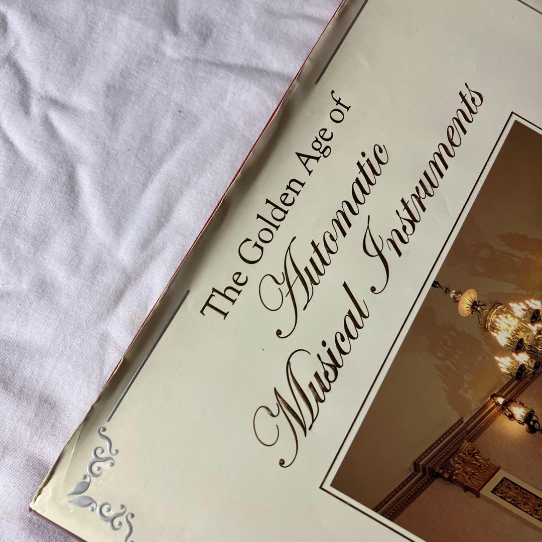 オルゴールと自動楽器の黄金時代　書籍　英語版